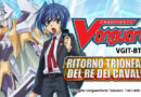 Cardfight!! Vanguard “Focus On: BT10 Ritorno Trionfante del Re dei Cavalieri”