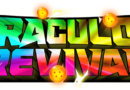 Dragon Ball Super: “Miraculous Revival” II° Parte