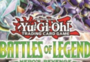 Yu-Gi-Oh! – “Battle of Legends: Hero’s Revenge”