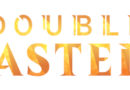 Magic the Gathering: “Double Masters”