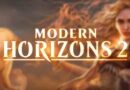 Magic the Gathering: “Modern Horizon 2”