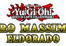 Oro Massimo: Eldorado, l’elenco delle carte che comporranno l’uscita di novembre di Yu-Gi-Oh!