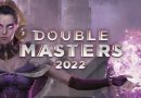 Magic the Gathering: “Double Masters 2022”