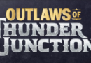 Magic the Gathering: “Outlaws of Thunder Junction”